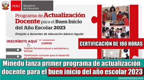 Minedu Lanza Primer Programa De Actualizaci N Docente Para El Buen