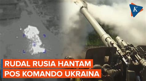 Berita Harian Rudal Rusia Hantam Pos Komando Ukraina Terbaru Hari Ini