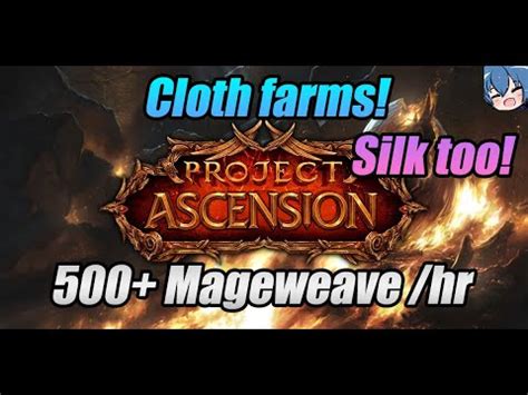 Ascension Mageweave Farm Silk Farm Youtube