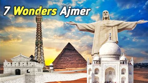 Seven Wonders Ajmer Seven Wonders Ajmer Ticket Price Ajmer Seven