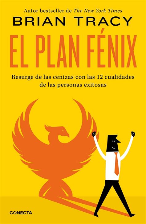 El Plan Fenix Brian Tracy Libros Para Emprender