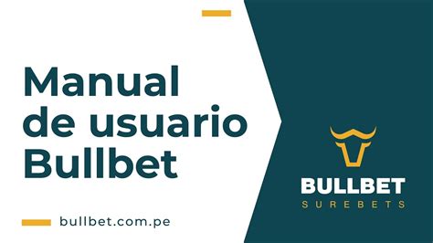 Manual De Usuario Bullbet Youtube