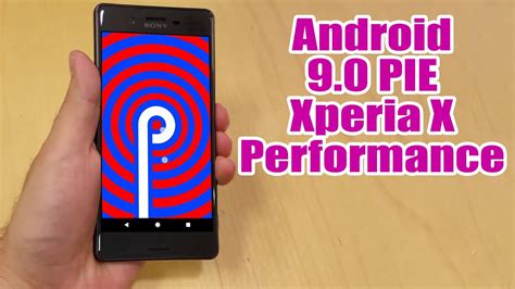 Install Android 9 0 Pie On Sony Xperia X Performance LineageOS 16