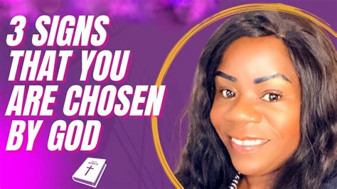 3 Signs That Will Show You That You Are Chosen By God Youtube