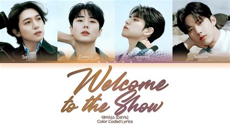 DAY6 데이식스 Welcome to the Show 웰컴투더쇼 Color Coded Lyrics Han Rom