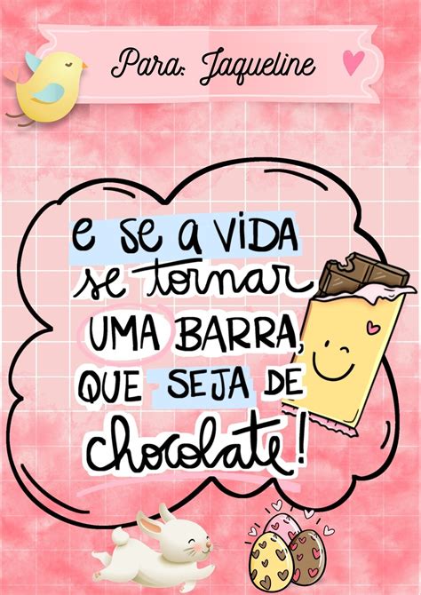 E Se A Vida Se Tornar Uma Barra Que Seja De Chocolate Chocolates Diy