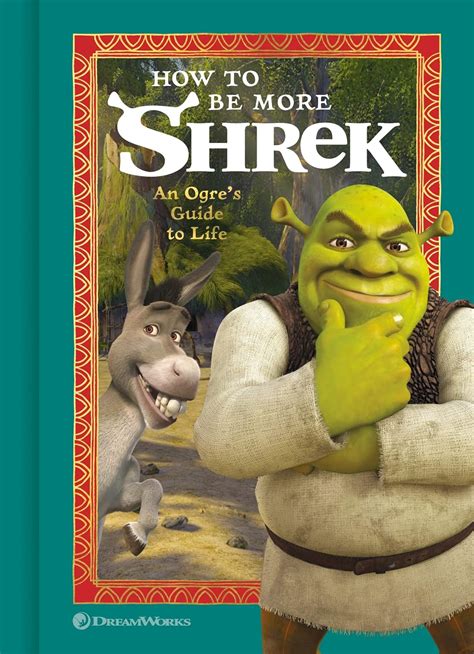 How To Be More Shrek An Ogres Guide To Life Universal Nbc Amazon