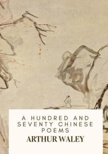 A Hundred And Seventy Chinese Poems By Arthur Waley Trade