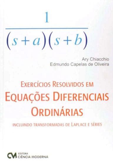 Exercícios Resolvidos Em Equações Diferenciais Ordinárias Incluindo