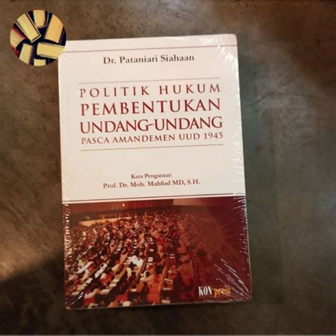 Jual Politik Hukum Pembentukan Undang Undang Pasca Amandemen Uud