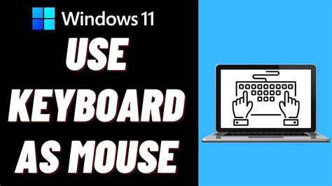 How To Use Keyboard As A Mouse In Windows 11 YouTube