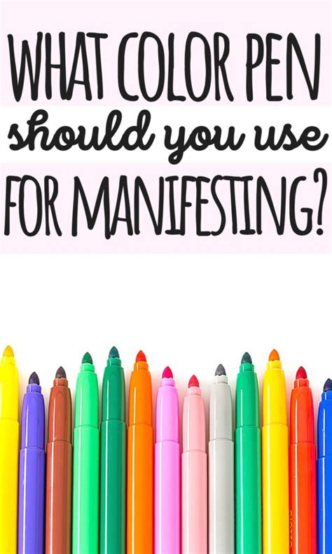 What Color Pen Should I Use For Manifestation 8 Options Manifest