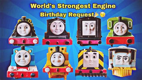 Thomas Friends Worlds Strongest Engine Birthday Request