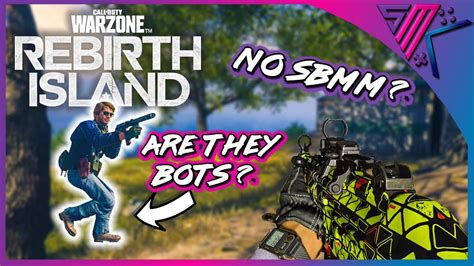 Bots Or Low Skilled Players No Sbmm In Warzone Rebirth Island