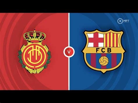 RCD Mallorca Vs Barcelona La Liga Match Preview Live Fifa 22 YouTube