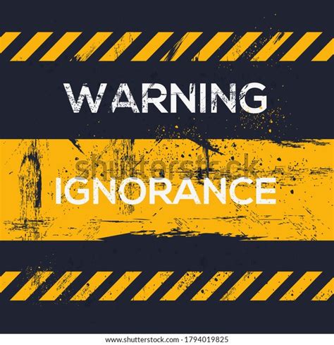 Warning Sign Ignorance Vector Illustration Stock Vector Royalty Free