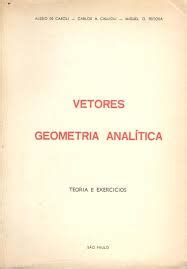 Livro Matrizes Vetores Geometria Anal Tica Al Sio De Caroli E Outros