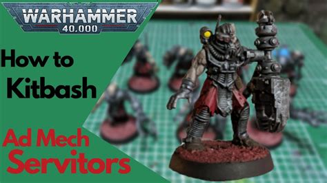 How To Kitbash Adeptus Mechanicus Servitors For Warhammer K Youtube