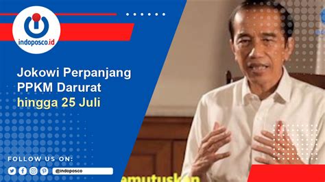 Jokowi Perpanjang Ppkm Darurat Hingga Juli Indoposco