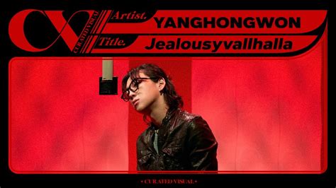 양홍원 YANGHONGWON Jealousyvallhalla Live Performance CURV 4K