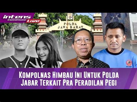 Kompolnas Himbau Kepada Polda Jabar Agar Tidak Menunda Hadir Di Sidang