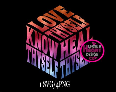 Self Love Svg Know Thyself Love Thyself Heal Thyself Svg Cube Svg 3d