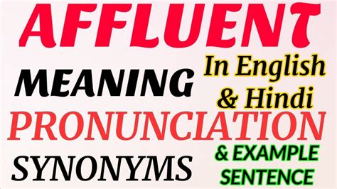 Affluent || Meaning in English & Hindi || Pronunciation || Example ...