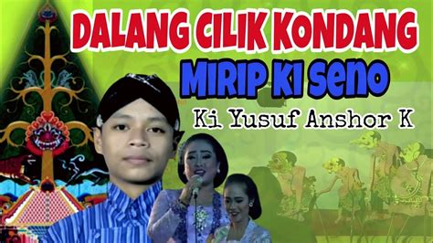 Ki Yusuf Anshor K Dalang Kondang Mirip Kiseno Nugroho Kiyusufanshor