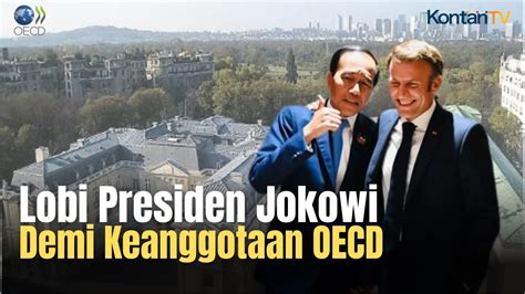 Jokowi Melobi Pimpinan Lima Negara Maju Agar Ri Didukungan Masuk Oecd