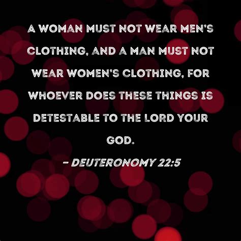 Deuteronomy 22 5 A Woman Must Not Wear Men S Clothing And A Man Must