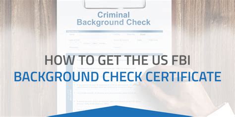 How To Get The Us Fbi Background Check Certificate