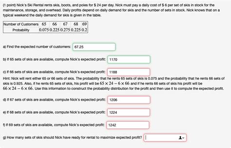 Solved 1 Point Nick S Ski Rental Rents Skis Boots And Chegg