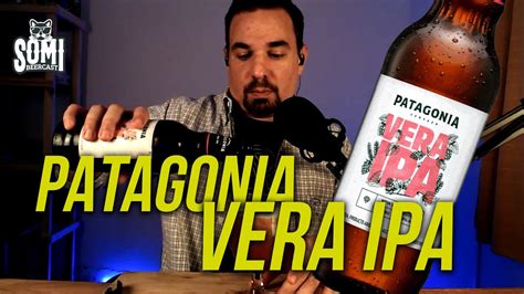 PATAGONIA VERA IPA SOMI BEERCAST REVIEW EP 57 YouTube