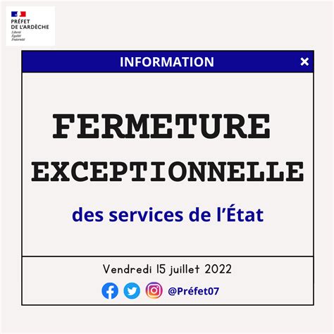 Pont Du 14 Juillet 2022 Fermeture Exceptionnelle Des Services De LÉtat En Ardèche Juillet