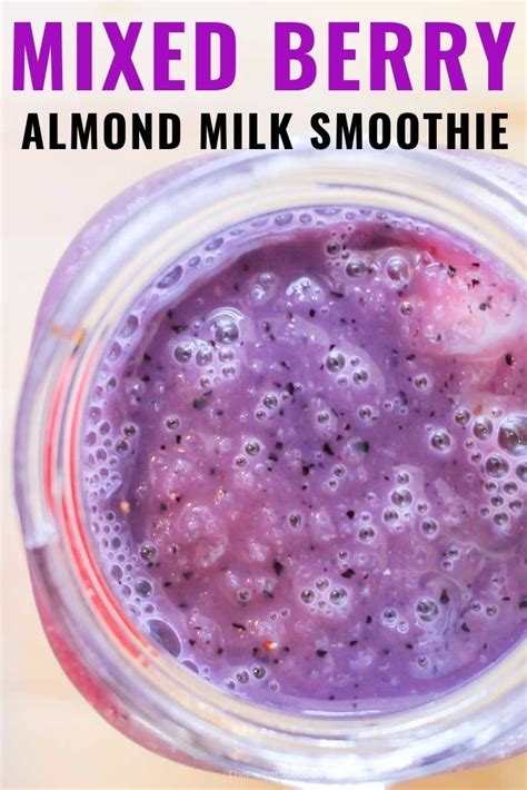 Almond Milk Berry Smoothie Recipe Milk Smoothie Smoothies With