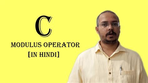 Modulus Operator In C Language Hindi Program To Find The Remainder