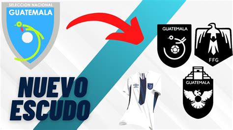 Nuevo Escudo De Selecci N De Guatemala Propuesta De Redise O