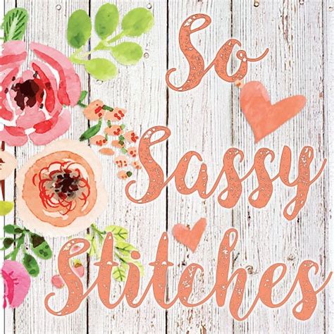 So Sassy Stitches Embroidery Designs By Sosassystitches On Etsy