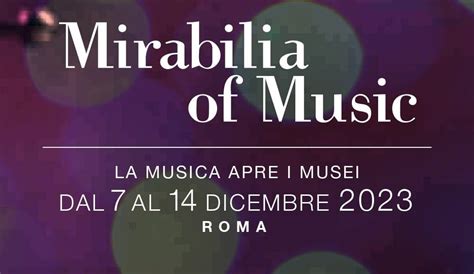 Mirabilia Of Music La Musica Apre I Musei Al Museo Nazionale Di