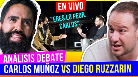 ANÁLISIS punto x punto Debate CARLOS MUÑOZ Vs DIEGO RUZZARIN