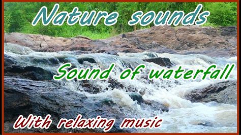 Sound Of Waterfall Asmr With Relaxing Music Klang Des Wasserfalls Asmr