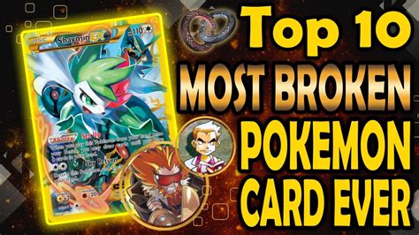 Top 10 Most Broken Pokemon Cards Ever Printed YouTube