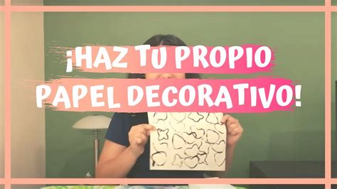 HAZ TU PROPIO PAPEL DECORATIVO YouTube