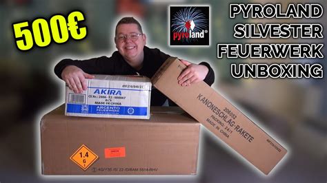 500 PYROLAND SILVESTER FEUERWERK UNBOXING 2022 YouTube