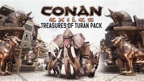 Funcom Releases Treasures Of Turan Dlc And Season Pass For Conan Exiles Play4uk