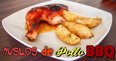 Muslos De Pollo Al Horno Con Salsa Bbq Muslos De Pollo Al Horno