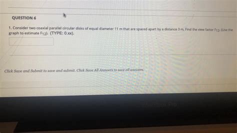 Solved Question Consider Two Coaxial Parallel Circular Chegg