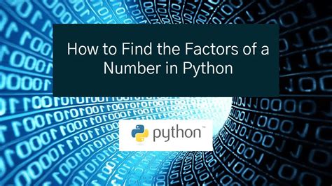 How To Find The Factors Of A Number In Python Sourcecodester