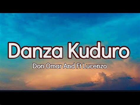 Don Omar Ft Lucenzo Danza Kuduro Lyrics Youtube