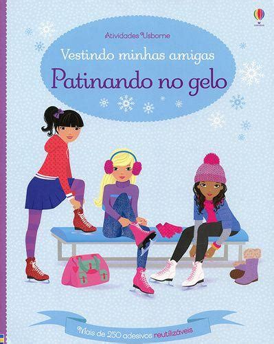 Livro Vestindo Minhas Amigas Patinando No Gelo Livros De